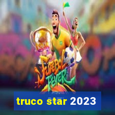 truco star 2023